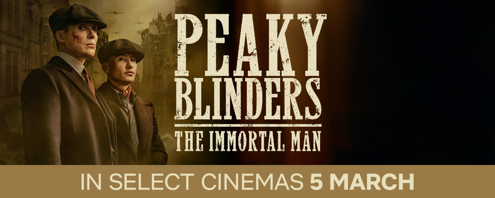 Peaky Blinders: The Immortal Man